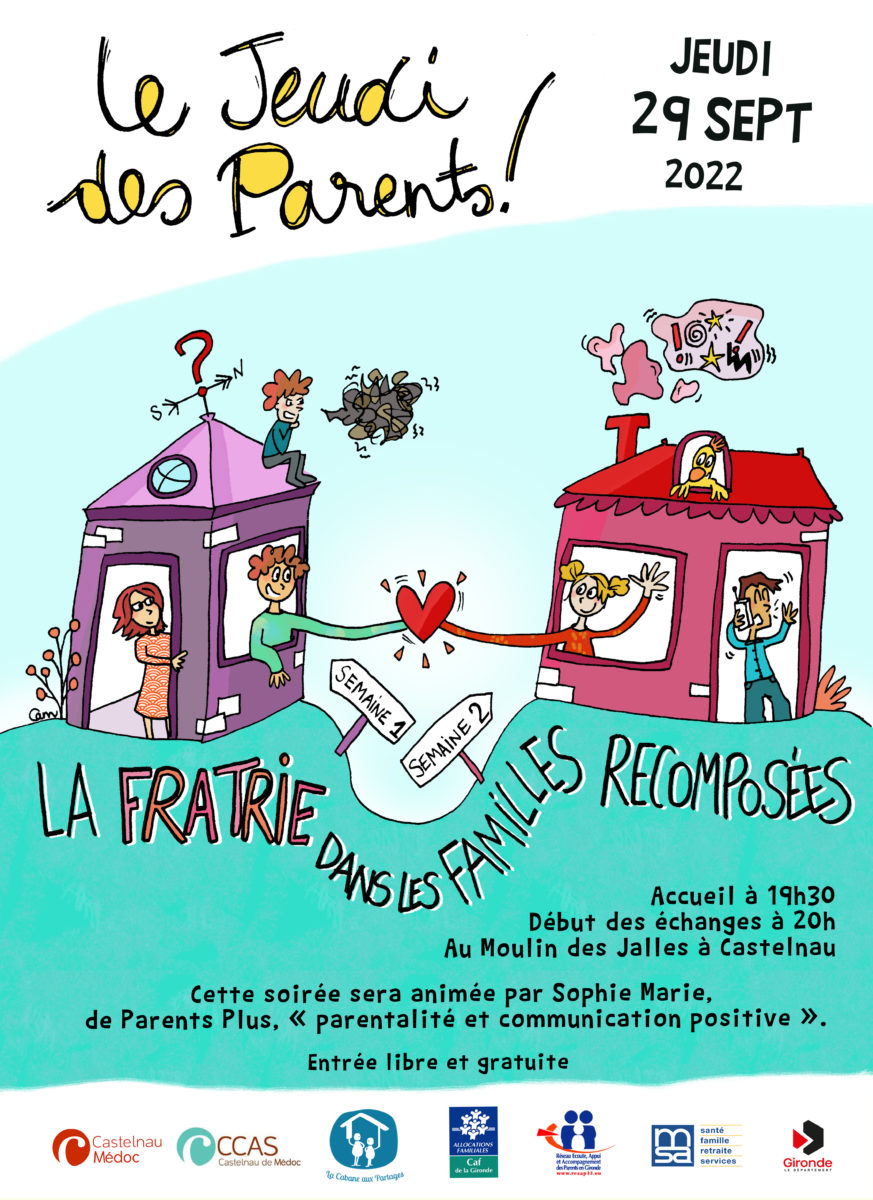 Jeudi des Parents sur le thème : "La fratrie dans les familles recomposées" à Castelnau Médoc animé par Sophie MARIE